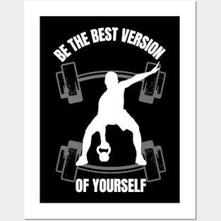 White Be The Best Version Of Yourself fitness Posters and Art